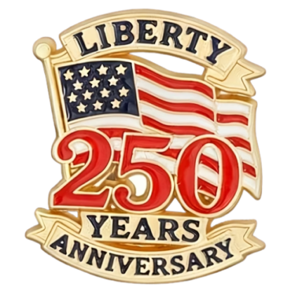 Gold badge commemorating Liberty, 250 Years Anniversary with the U.S. flag motif.